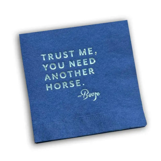 Equestrian Blue Cocktail Napkin - Trust Me you need another horse | Equestrian Gifts | Malvern Saddlery